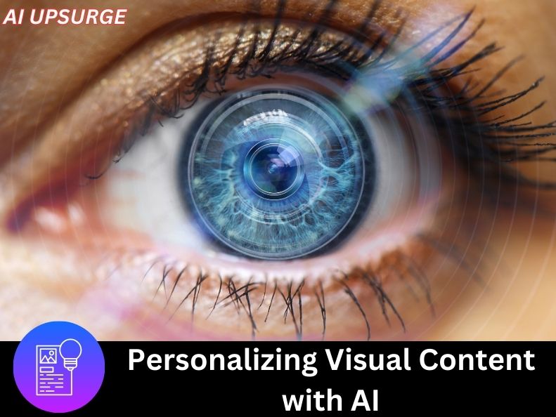 Personalizing Visual Content with AI - Advantages of Artificial Intelligence Images 