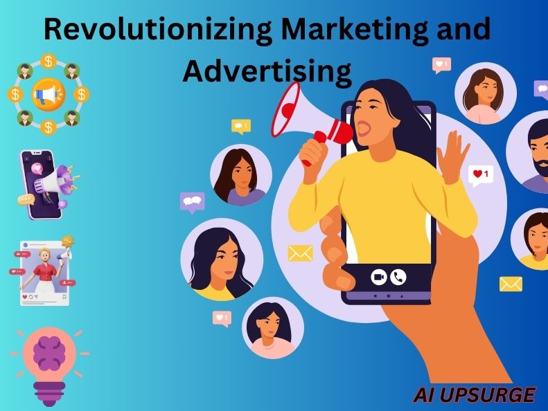 Revolutionizing Marketing and Advertising - Advantage of Artificial intelligence Images - AI UPSURGE